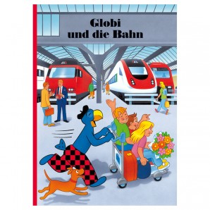 Globi und die Bahn Band 69